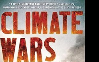 The Fight for Survival as the World Overheats Gwynne Dyer (2010). https://amzn.to/3Qk0G2M