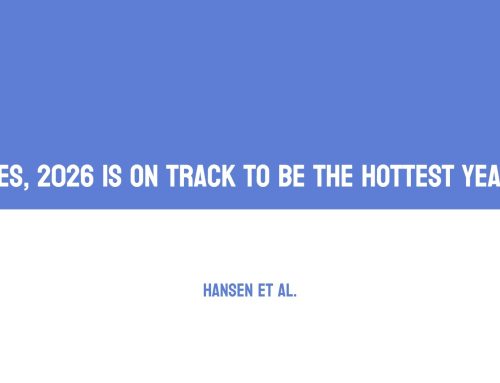 Hansen: Yes, 2026 is on Track to be the Hottest Year